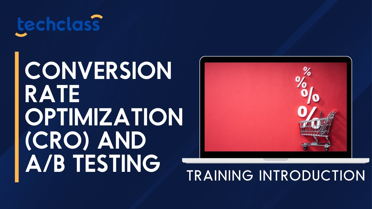 Conversion Rate Optimization and AB Testing Training Introduction Video