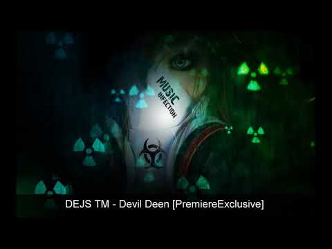 🔥DEJS TM - Devil Deen [PremiereExclusive] 🔥