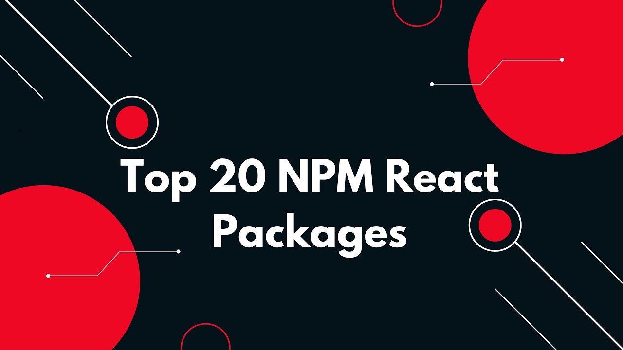 🚀 Top 20 NPM React Packages You MUST Know in 2025! 🔥 (Boost Your Projects!)