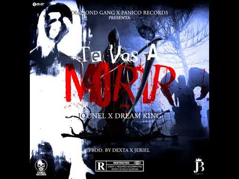 Jounel ft Dream King - Te Vas a Morir