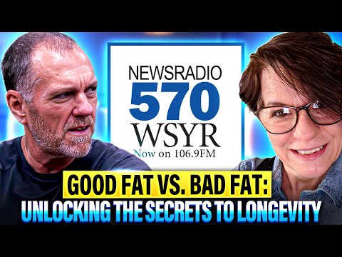 570 WSYR "YOUR HEALTH MATTERS" - Ep #30: Good Fat vs. Bad Fat with Karl Sterling & Elizabethy Brusa