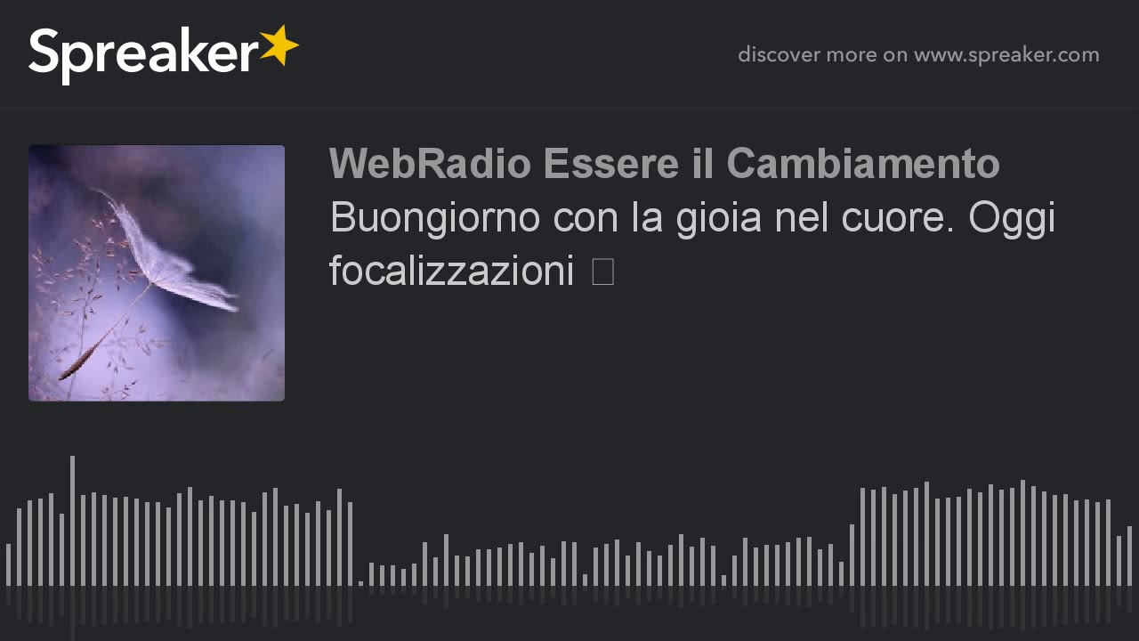 Watch Now Buongiorno con la gioia nel cuore. Oggi focalizzazioni ❣ Buongiorno con la gioia nel cuore. Oggi focalizzazioni ❣