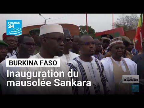 Burkina Faso: Inauguration of a mausoleum in tribute to Thomas Sankara • FRANCE 24