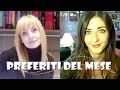"I preferiti del mese": Marzo... con un po' di ritardo...