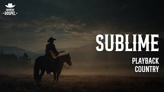 SUBLIME | PLAYBACK COUNTRY