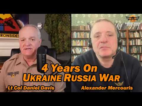 Alexander Mercouris: 4 Years On/Ukraine Russia War /Lt Col Daniel Davis