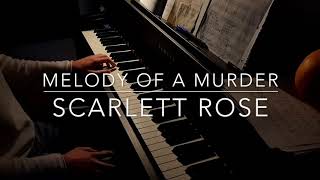 Scarlett Rose - Melody of a Murder - Piano Cover - BODO