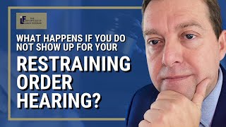 What Happens If You Do Not Show Up For Your Restraining Order Hearing? | Washington State