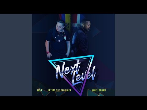 Next Level (feat. Angel Brown)