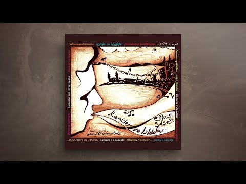 Efkan Şeşen - Renkler ve Islıklar [Full Album] © 2008 Sesen Muziek