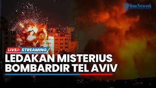 Ledakan Misterius Guncang Tel Aviv hingga Iran akan Berontak Jika Diserang Israel & AS