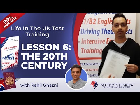 How To Pass The Life In The UK Test Lesson 6: The 20th Century