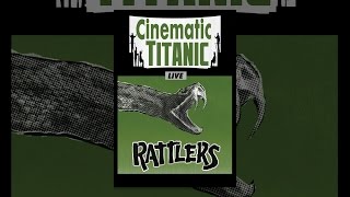Cinematic Titanic Live: Rattlers