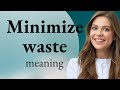 Minimizing Waste Simple Steps For A Sustainable Future