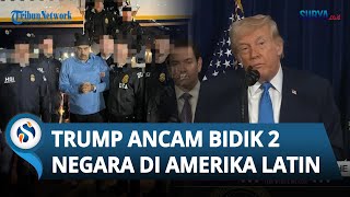 Venezuela Bukan Akhir, Donald Trump Ancam Bidik 2 Negara di Amerika Latin