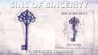 Sins of Sincerity - The Stone Ft. Spencer Charnas of Ice Nine Kills (Official Lyric Video)