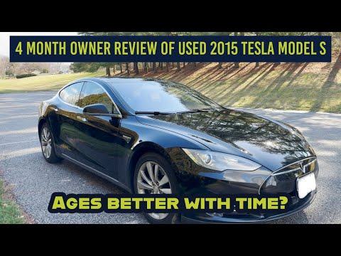 Used 2015 Tesla Model S 70 4 Month Ownership Update