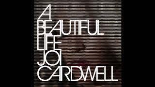 Joi Cardwell - A Beautiful Life (Main Mix)