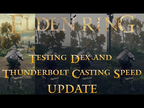 Elden Ring - CNT - Testing the Effect of Dex on Thunderbolt casting speed (Updated)