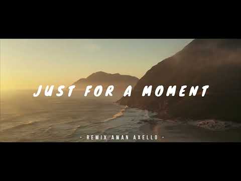 DJ FUNKYNIGHT !!! - Just For A Moment X 8 Letters ( Remix Awan Axello )