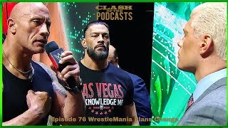 Clash Of The Podcasts Episode 76: WrestleMania Plans Change