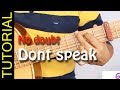 How to play Don't speak - No Doubt - in guitar ...