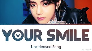 Kim Taehyung  Your Smile  Unreleased Song Lyrics