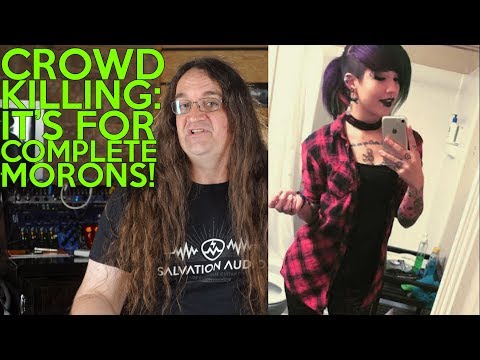 Crowdkilling:   It's for Complete Morons |SpectreSoundStudios