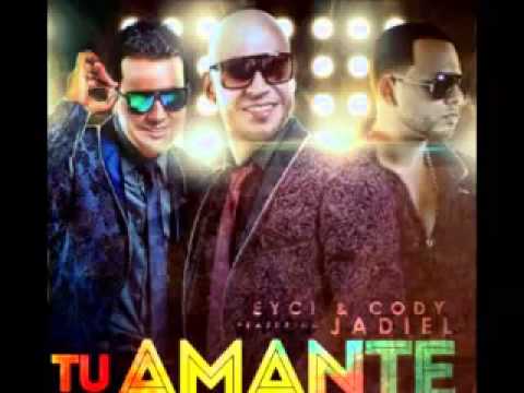 Eyci & Cody Ft. Jadiel - Tu Amante (Remix) | Latin Pop 2013 | Dale Me gusta