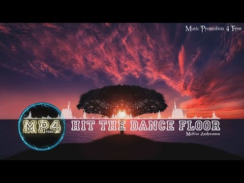 Hit The Dance Floor by Mattias Andreasson - [RnB Music]