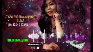 It came upon a midnight clear(By:Josh Groban)(lyrics)@Aidababes Vlog
