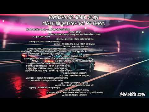 Dancecor4ik attack vol.103 - (Mixed by Dj Fenix feat. Mc D@nya) January 2019