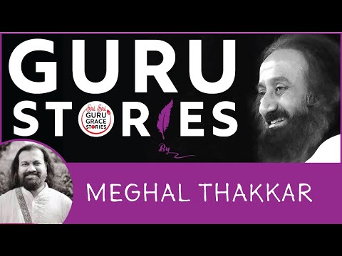 Gurustories with Meghal Thakkar ji @gurudev @artofliving-official