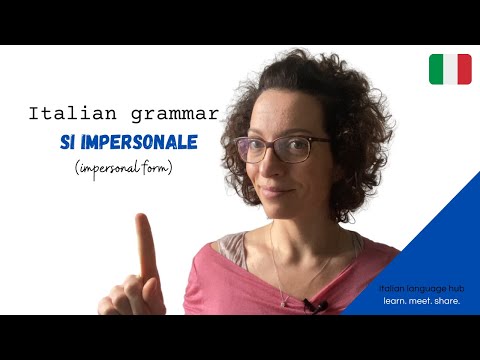 Learn Italian grammar - How to use "Si impersonale" - Italian Impersonal Form