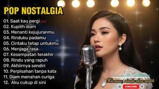 Download lagu POP NOSTALGIA 80an TERBARU 😭 | Teman saat kerja, santai dan perjalanan 🎶 | Saat kau pergi 💔 mp3