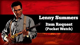 Lenny Requesting Pocket Watch - Red Dead Redemption 2 Item Request