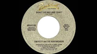 1980 HITS ARCHIVE: Don’t Do Me Like That - Tom Petty And The Heartbreakers (stereo 45)