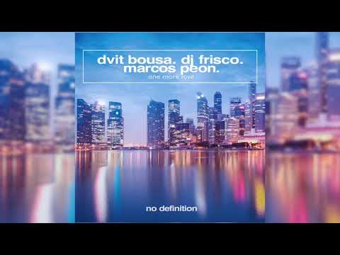 Dvit Bousa, DJ Frisco & Marcos Peon - One More Love