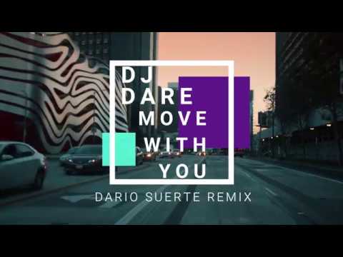 Dj Dare - Move With You (Dario Suerte Remix)