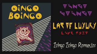 Oingo Boingo - Lap Of Luxury | Zoingo Zoingo Remaster!