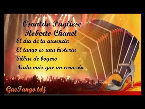 Tanda di tango Osvaldo Pugliese  Roberto Chanel  1944