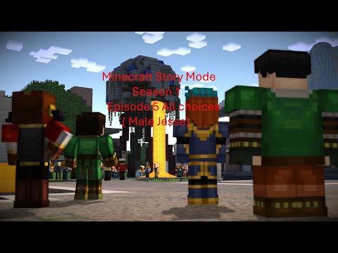 Minecraft Story Mode Season 1 Episode 5 all choices (Male Jesse)