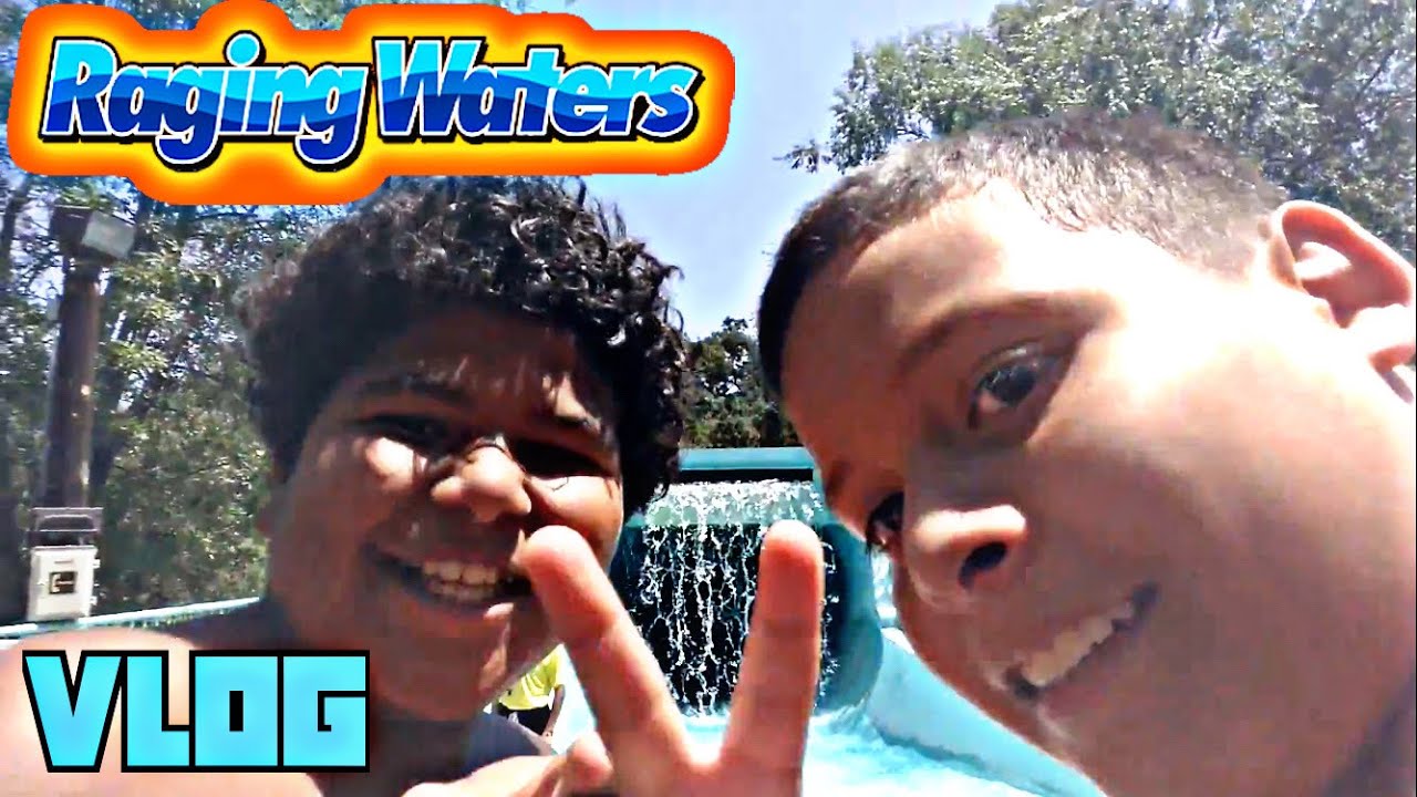 RAGING WATERS VLOG