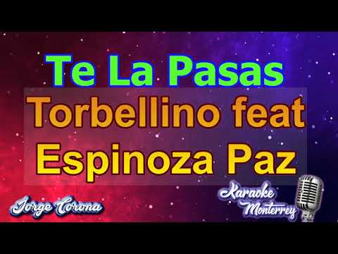 Karaoke Monterrey - Torbellino ft Espinoza Paz - Te La Pasas