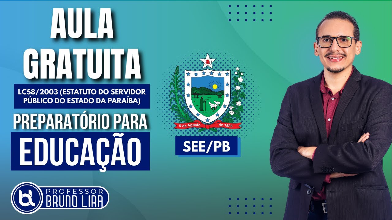 SEE/PB (EDUCAÇÃO) - LC58/2003 (Aula 01)