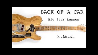 Big Star Lesson - Back of a Car