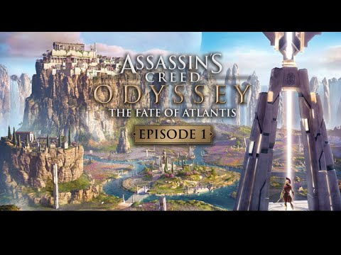AC:  Odyssey- The Fate of Atlantis DLC- Episode 1 Fields of Elysium Cutscenes- pt. 1
