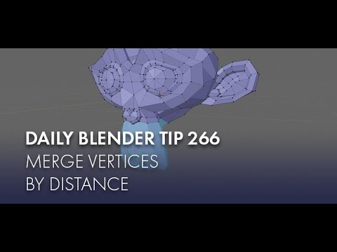 Daily Blender Tip 266 - Merge vertices by distance (Blender 2.8)