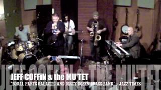 JEFF COFFIN & the MU'TET 2012.m4v