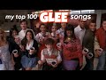 my top 100 glee songs (UPDATED)